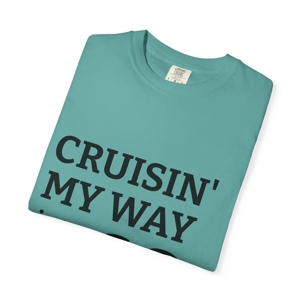 Cruisin' My Way Into 60 T-Shirt — 60th Birthday Gift Tee