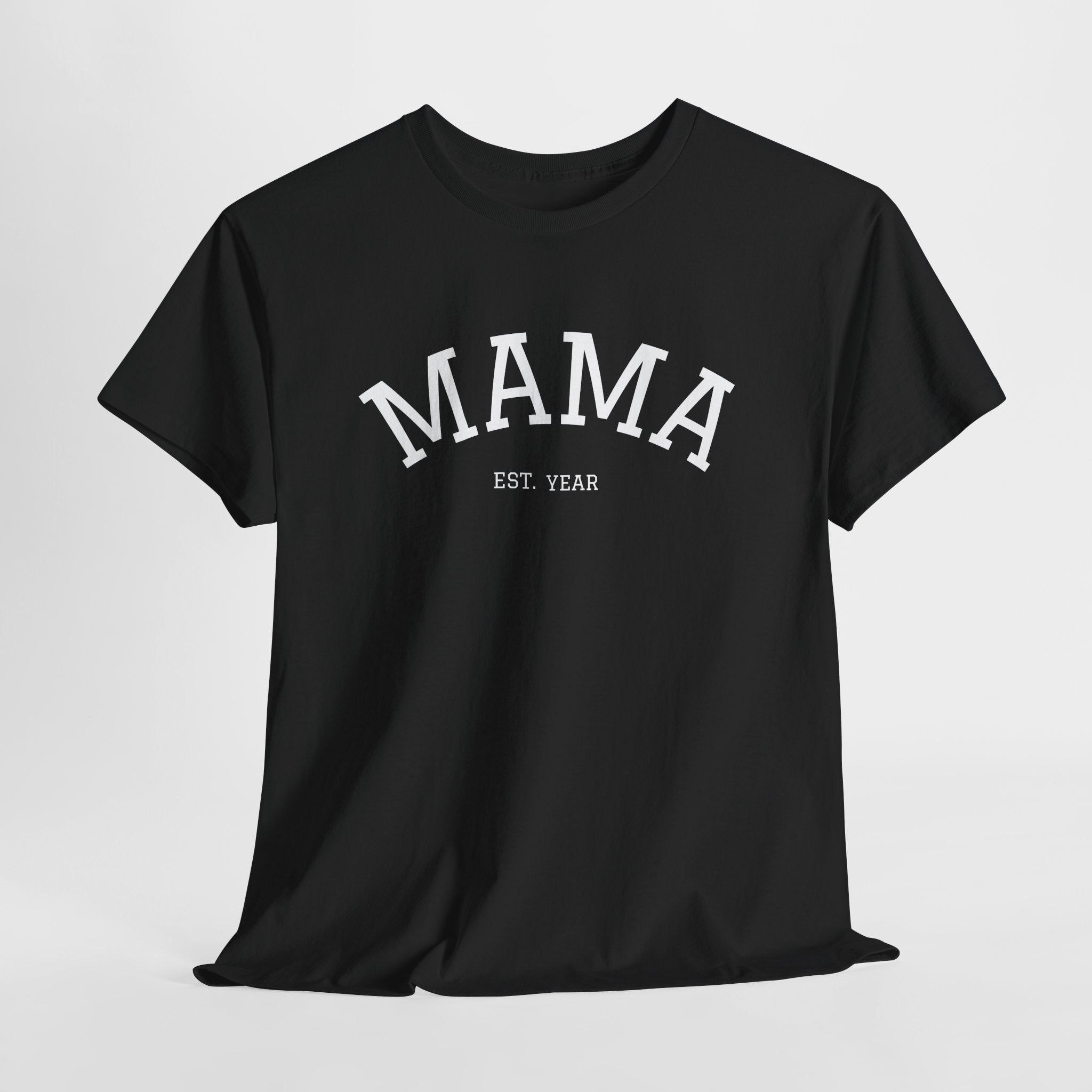 Mama Est. Year T-Shirt